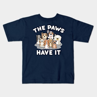 The Paws Have It Dog Kids T-Shirt